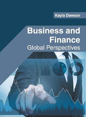 Business and Finance: Global Perspectives Kayla Dawson 9781682856789 book cover