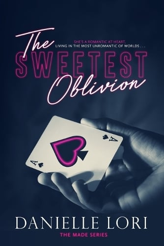 The Sweetest Oblivion - Made 1 Danielle Lori 9781721284443 book cover