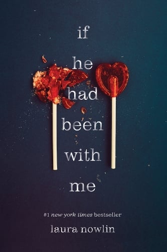 If He Had Been with Me Laura Nowlin 9781728205489 book cover