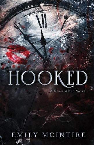 Hooked - Never After Emily McIntire 9781728278346 book cover