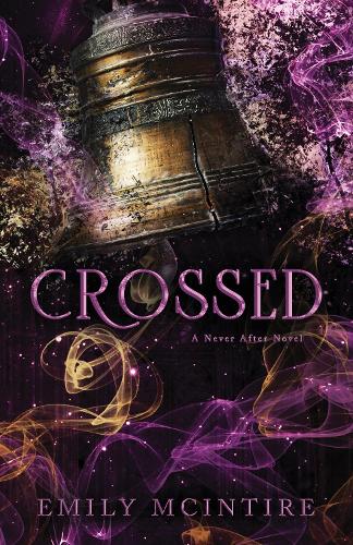 Crossed - Never After Emily McIntire 9781728290829 book cover