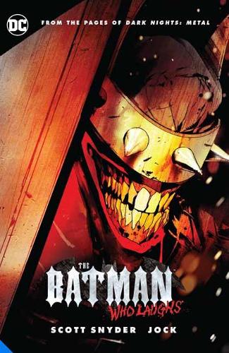 The Batman Who Laughs Scott Snyder, Jock Jock 9781779504463 book cover