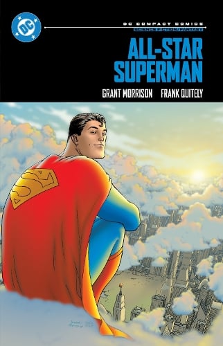 All-Star Superman: DC Compact Comics Edition Grant Morrison, Frank Quitely 9781779527257 book cover