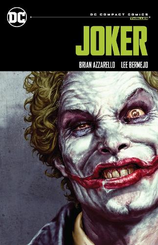 Joker: DC Compact Comics Edition Brian Azzarello, Lee Bermejo 9781779527318 book cover