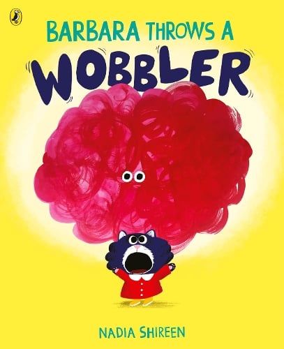 Barbara Throws a Wobbler Nadia Shireen 9781780081366 book cover
