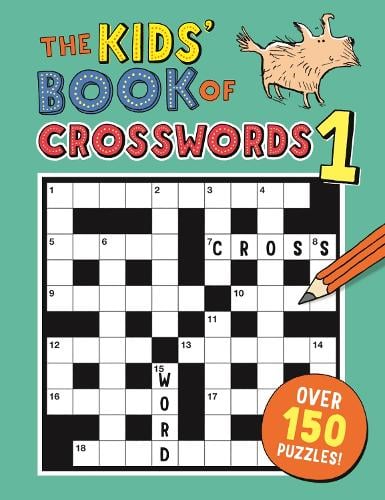 The Kids' Book of Crosswords 1 - Buster Puzzle Books Dr Gareth Moore 9781780554419 book cover