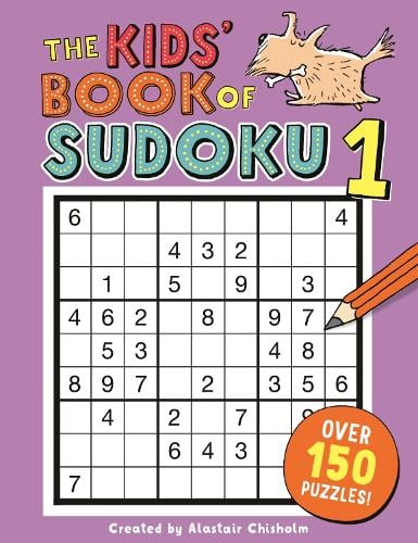 The Kids' Book of Sudoku 1 - Buster Puzzle Books Alastair Chisholm 9781780555010 book cover