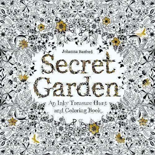 Secret Garden: An Inky Treasure Hunt and Colouring Book Johanna Basford 9781780671062 book cover