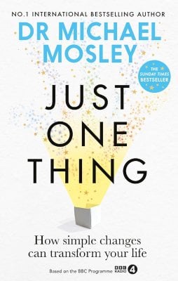 Just One Thing Michael Mosley 9781780725901 book cover