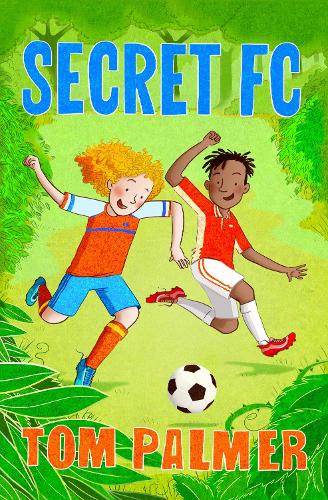 Secret FC Tom Palmer 9781781126875 book cover