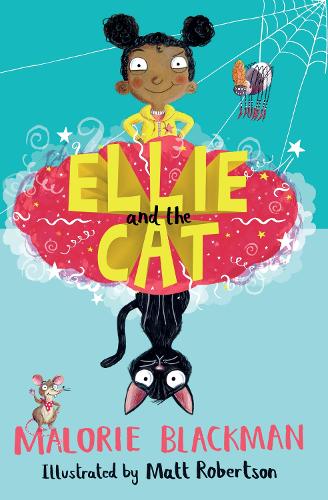Ellie and the Cat Malorie Blackman, Matt Robertson 9781781128244 book cover