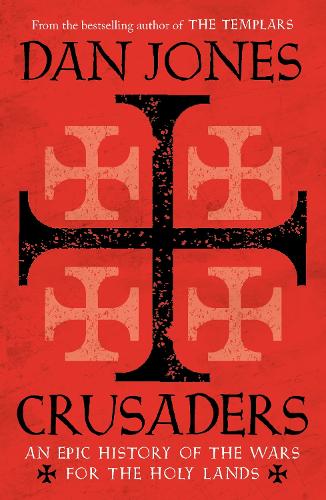 Crusaders Dan Jones 9781781858899 book cover