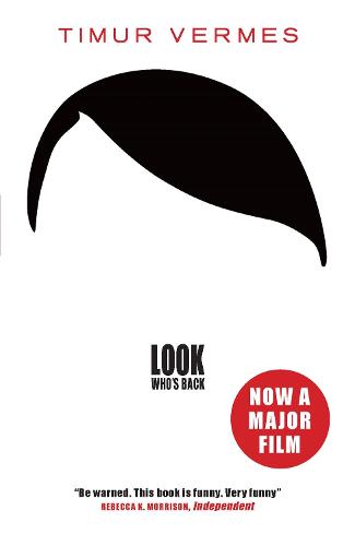 Look Who's Back Timur Vermes, Jamie Bulloch 9781782067832 book cover