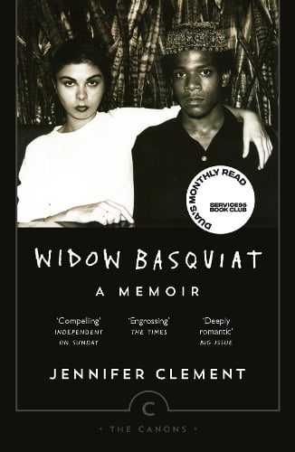 Widow Basquiat: A Memoir - Canons Jennifer Clement, Michael Holman 9781782114246 book cover