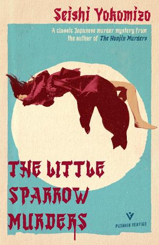 The Little Sparrow Murders Seishi Yokomizo 9781782278870 book cover