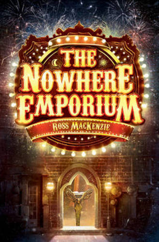 The Nowhere Emporium - Kelpies Ross MacKenzie 9781782501251 book cover