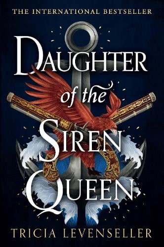 Daughter of the Siren Queen - Daughter of the Pirate King Tricia Levenseller 9781782693703 book cover
