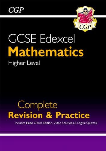 GCSE Maths Edexcel Complete Revision & Practice: Higher inc Online Ed, Videos & Quizzes - CGP Edexcel GCSE Maths CGP Books 9781782944058 book cover