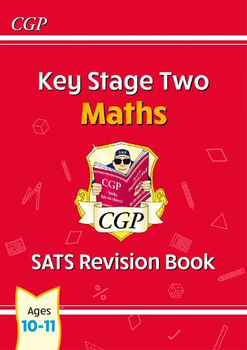 KS2 Maths Year 6 SATS Revision Book (for the 2026 tests) - CGP SATS Maths CGP Books 9781782944195 book cover