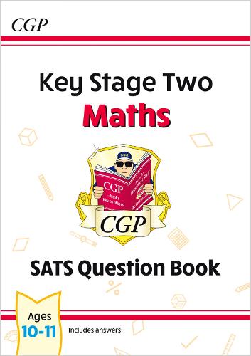 KS2 Maths Year 6 SATS Question Book (for the 2026 tests) - CGP SATS Maths CGP Books 9781782944218 book cover