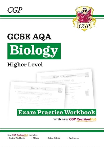 New GCSE Biology AQA Higher Exam Practice Workbook with CGP RevisionHub - CGP AQA GCSE Biology CGP Books 9781782944928 book cover