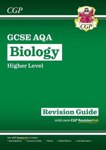 New GCSE Biology AQA Higher Revision Guide with CGP RevisionHub - CGP AQA GCSE Biology CGP Books 9781782945567 book cover