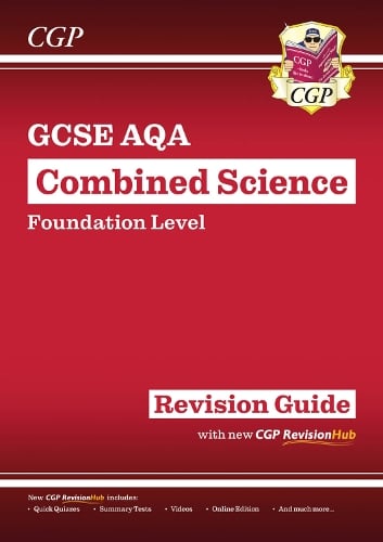New GCSE Combined Science AQA Foundation Revision Guide with CGP RevisionHub - CGP AQA GCSE Combined Science CGP Books 9781782945604 book cover