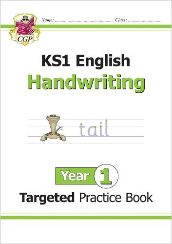 KS1 English Year 1 Handwriting Targeted Practice Book - CGP Year 1 English CGP Books 9781782946953 book cover