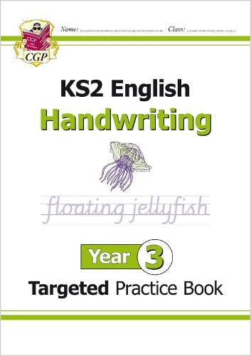 KS2 English Year 3 Handwriting Targeted Practice Book - CGP Year 3 English CGP Books 9781782946977 book cover