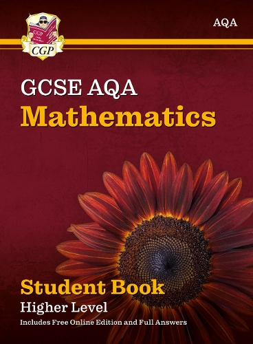 New GCSE Maths AQA Student Book - Higher (with fully worked answers and Online Edition) CGP Books 9781782949596 book cover