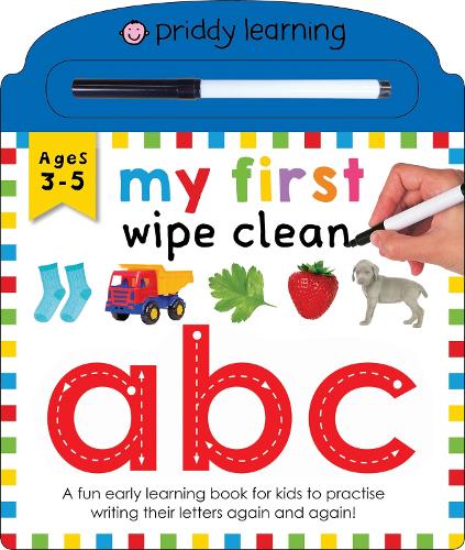 My First Wipe Clean: ABC - My First Wipe Clean (Board book) Priddy Books, Roger Priddy 9781783418947 book cover