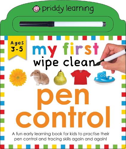 My First Wipe Clean: Pen Control - My First Wipe Clean (Board book) Priddy Books, Roger Priddy 9781783419029 book cover