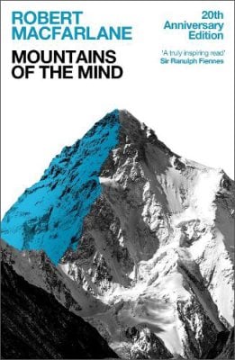 Mountains Of The Mind: A History Of A Fascination Robert Macfarlane 9781783786794 book cover