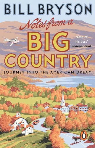 Notes From A Big Country: Journey into the American Dream - Bryson Bill Bryson 9781784161842 book cover