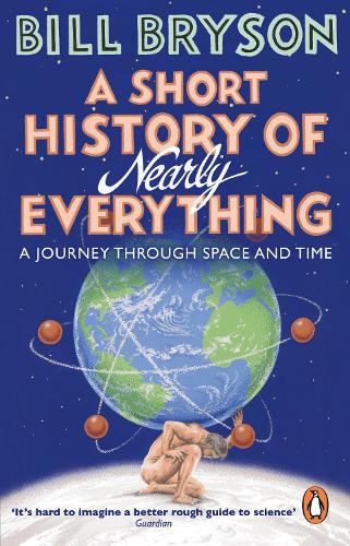 A Short History of Nearly Everything - Bryson Bill Bryson 9781784161859 book cover