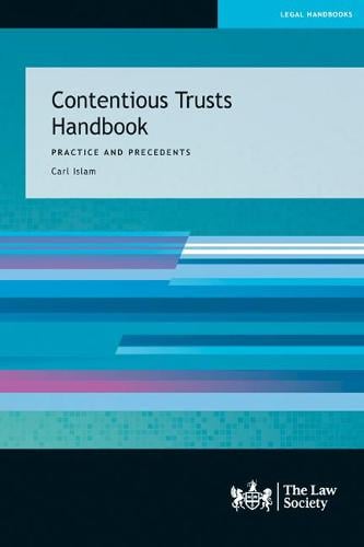 Contentious Trusts Handbook: Practice and Precedents Carl Islam 9781784461249 book cover