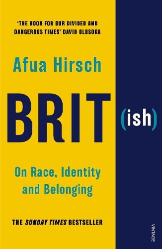 Brit(ish): On Race, Identity and Belonging Afua Hirsch 9781784705039 book cover