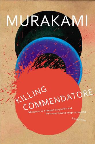 Killing Commendatore Haruki Murakami 9781784707330 book cover