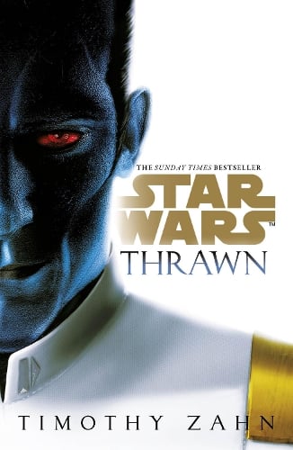 Star Wars: Thrawn - Star Wars: Thrawn series Timothy Zahn 9781784752958 book cover