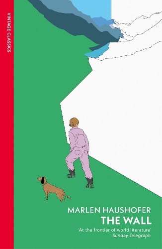 The Wall Marlen Haushofer, Shaun Whiteside, Claire-Louise Bennett 9781784879976 book cover