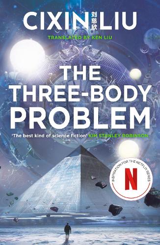 The Three-Body Problem - The Three-Body Problem Cixin Liu, Ken Liu 9781784971571 book cover