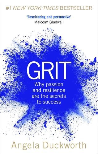 Grit: Why passion and resilience are the secrets to success Angela Duckworth 9781785040207 book cover