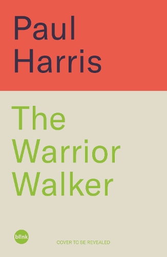 The Warrior Walker: Finding Myself on Britain's Coastline Paul Harris 9781785128691 book cover