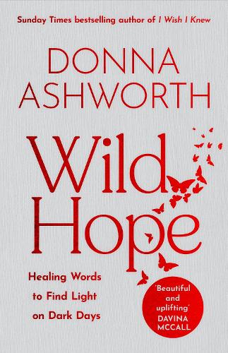 Wild Hope Donna Ashworth 9781785305160 book cover