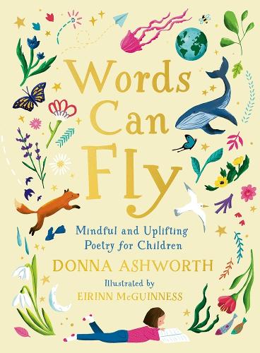 Words Can Fly Donna Ashworth, Eirinn McGuinness 9781785307171 book cover