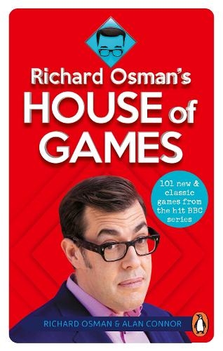 Richard Osman's House of Games: 101 new & classic games from the hit BBC series Richard Osman, Alan Connor 9781785944635 book cover