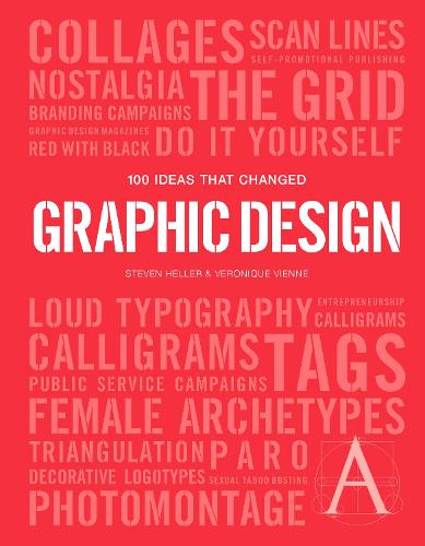100 Ideas that Changed Graphic Design - Pocket Editions Steven Heller, Veronique Vienne 9781786273895 book cover