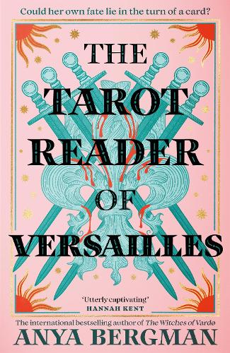 The Tarot Reader of Versailles Anya Bergman 9781786582560 book cover