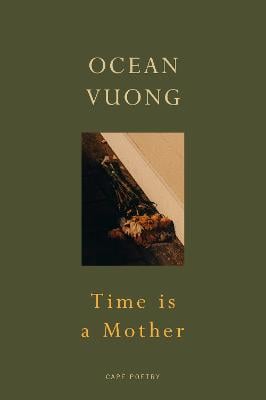 Time is a Mother Ocean Vuong 9781787333703 book cover