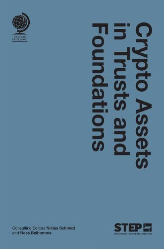 Crypto Assets in Trusts and Foundations Niklas Schmidt, Ross Belhomme 9781787429888 book cover